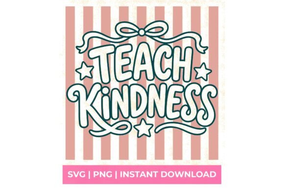 Teach Kindness Coquette Bow SVG: A Charming Design Asset